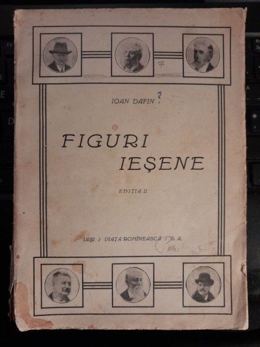 1928 Ioan Dafin - Figuri iesene, ediţia a 2-a revăzută şi completată R9