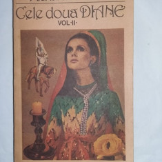 Carte veche de colectie,CELE DOUA DIANE,ALEXANDRE DUMAS,VOL.2,1991,T.GRATUIT