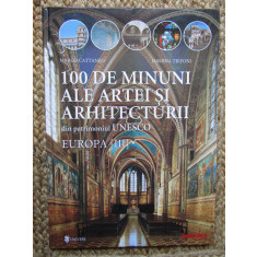 100 DE MINUNI ALE ARTEI SI ARHITECTURII DIN PATRIMONIUL UNESCO , EUROPA III