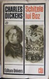 SCHITELE LUI BOZ - Charles Dickens, 1970, Univers, Romane Clasice, Editie Necartonata