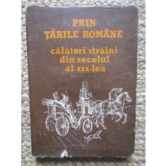 Simona Varzaru - Prin tarile romane - Calatori straini din secolul al XIX-lea (Editia: 1984)
