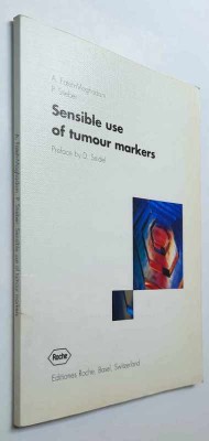 Sensible use of tumour markers - A. Fateh-Moghadam, P. Stieber, Editiones Roche foto