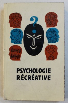 PSYCHOLOGIE RECREATIVE par C . PLATONOV foto