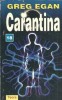 Carantina - Greg Egan