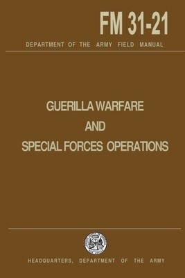 Guerrilla Warfare and Special Forces Operations Field Manual 31-21 foto
