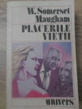 PLACERILE VIETII-W. SOMERSET MAUGHAM