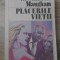 PLACERILE VIETII-W. SOMERSET MAUGHAM-126628