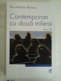 CONTEMPORAN CU DOUA MILENII Te x Te - Petru-Vladimir PATULESCU