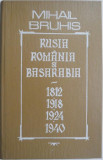Rusia, Romania si Basarabia (1812, 1918, 1924, 1940) &ndash; Mihail Bruhis