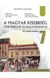 Istoria si traditiile minoritatii maghiare - Clasa 7 - Manual in limba maghiara - Orban Zsolt, Novak Karoly-Istvan, Gido Csaba