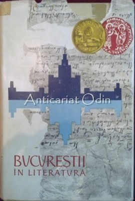 Bucurestii In Literatura (1459-1959) - Radu Albala