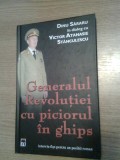 Cumpara ieftin Generalul Revolutiei cu piciorul in ghips - Dinu Sararu - Victor At. Stanculescu