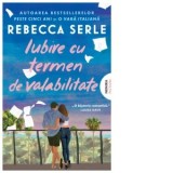 Iubire cu termen de valabilitate - Gabriela Nedelea, Rebecca Serle