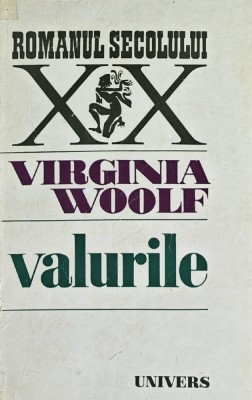 Valurile - 1973 - Virginia Woolf (C301) foto