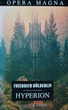 Cumpara ieftin Hyperion - un fragment. Editie bilingva - 1998 - Friedrich Holderlin (AJ254)