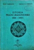 Radu Comanescu, Emilian M. Dobrescu - Istoria franc-masoneriei (926-1960)