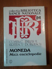 MONEDA,MICA ENCICLOPEDIE-COSTIN C.KIRITESCU,EMILIAN M.DOBRESCU foto