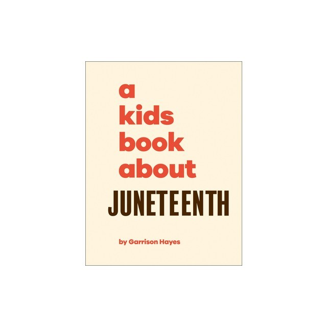 A Kids Book about Juneteenth