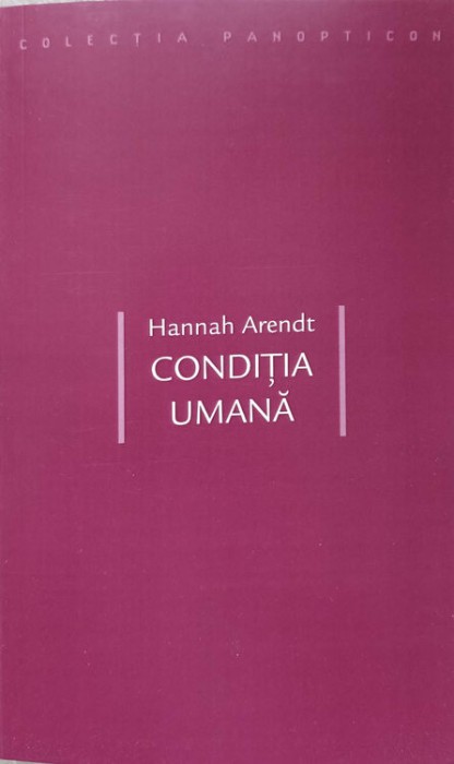 CONDITIA UMANA-HANNAH ARENDT-271106