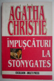 Impuscaturi la Stonygates &ndash; Agatha Christie