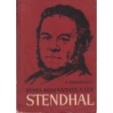 Viata romantata a lui Stendhal (Cele trei culori ale unei epoci)