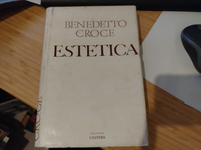 Estetica. Benedetto Croce. Știință a expresiei și lingvistică generală