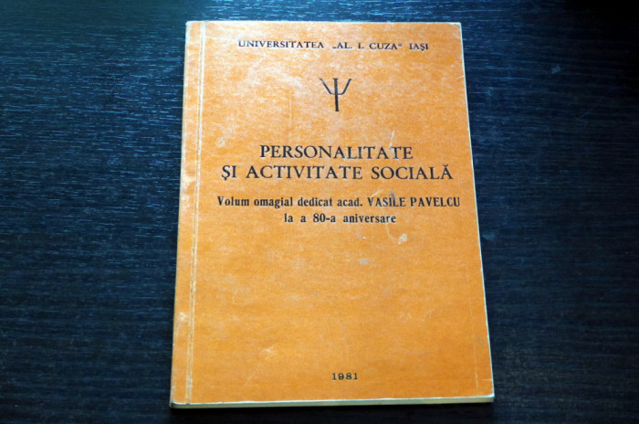 Personalitate si activitate sociala- Volum omagial Vasile Pavelcu 80 ani SEMNAT