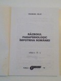 RAZBOIUL PARAPSIHOLOGIC IMPOTRIVA ROMANIEI de TEODOR FILIP