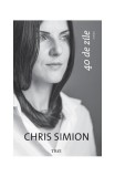 40 de zile - Paperback brosat - Chris Simion-Mercurian - Trei