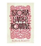 Alexandru Rosetti - Istoria Limbii Romine vol.I - 105824