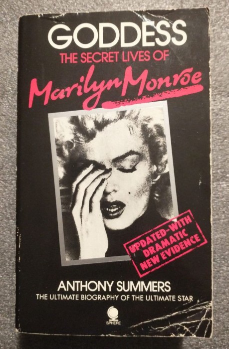 Anthony Summers - Goddess: The Secret Lives of Marilyn Monroe