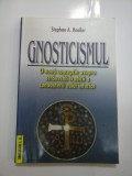 GNOSTICISMUL - Stephan A. Hoeller