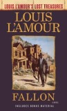 Fallon (Louis l&#039;Amour&#039;s Lost Treasures)