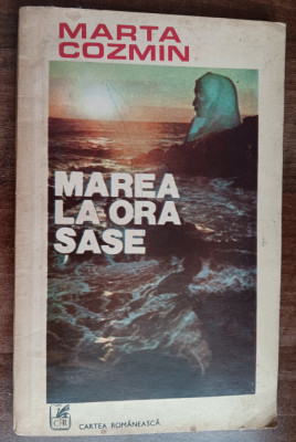 myh 39s - Marta Cozmin - Marea la ora sase - ed 1976 foto