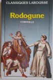 Rodogune - Corneille, Editie in Franceza, Carte