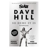 So Here It Is: The Autobiography