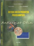 Cumpara ieftin Metode Noi In Predictia Preeclampsiei - Alexandru Andritoiu, Nicolae Raca