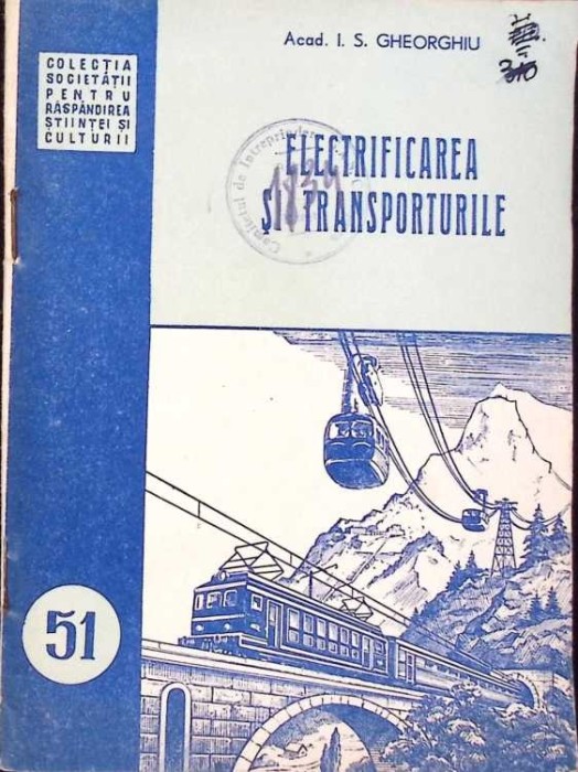 ELECTRIFICAREA SI TRANSPORTURILE-I. S. GHEORGHIU-264615