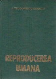 Reproducerea umana - I. Teodorescu Exarcu