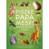 Piszke papa mes&eacute;i &aacute;rkon-bokron t&uacute;lr&oacute;l - Egressy Zolt&aacute;n