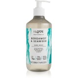 I Love Naturals Bergamot &amp; Seaweed Săpun lichid pentru m&acirc;ini 500 ml