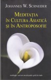 AS - JOHANNES W. SCHNEIDER - MEDITATIA IN CULTURA ASIATICA