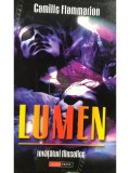 Camille Flammarion - Lumen (Editia: 2003)