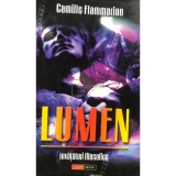 Camille Flammarion - Lumen (Editia: 2003)