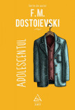 Adolescentul - F.M. Dostoievski