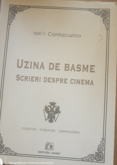 Uzina de basme. Scrieri despre cinema - Ion I. Cantacuzino