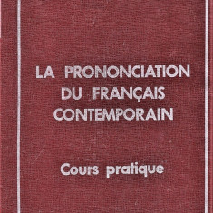 La prononciation du francais contemporain E. Tanase, A.M. Tanase 1972