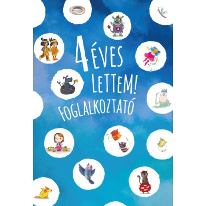 4 &eacute;ves lettem! - foglalkoztat&oacute; - Kel&eacute;nyi Gabriella
