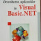 Dezvoltarea aplicatiilor in Visual Basic.Net