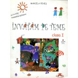 Invatam pe teme, activitati transdisciplinare clasa I - Marcela Pernes